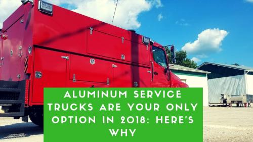 Aluminum Service Truck Bodies Blog Banner