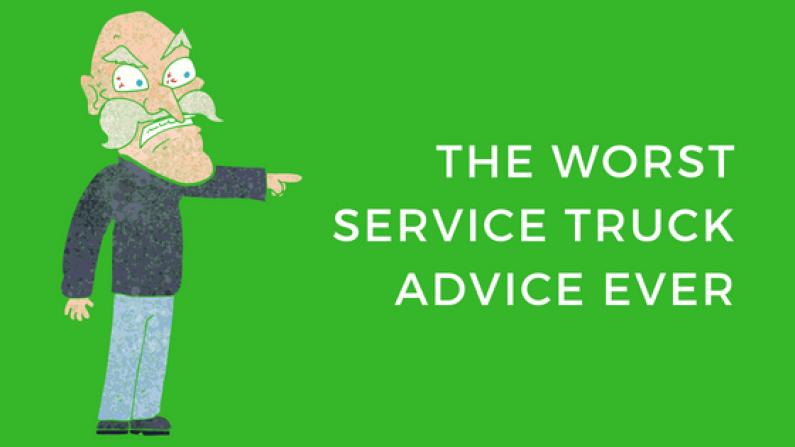 Worst Service Truck Advice Banner